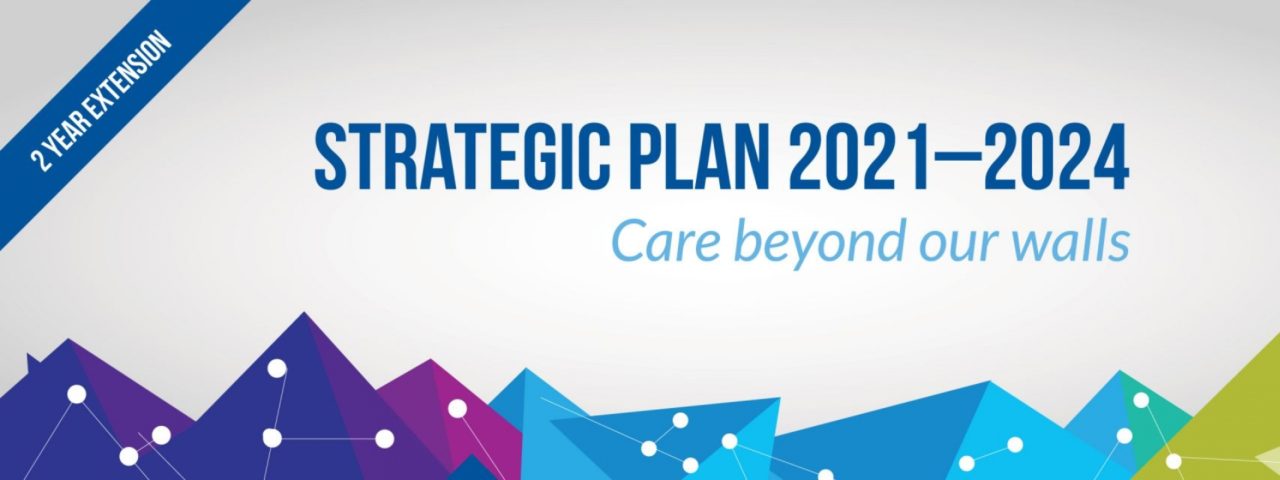 strategic plan 2021-2024 - care beyond our walls